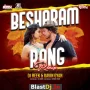 Besharam Rang - Bootleg Remix - DJ Reek x Davin Gyan